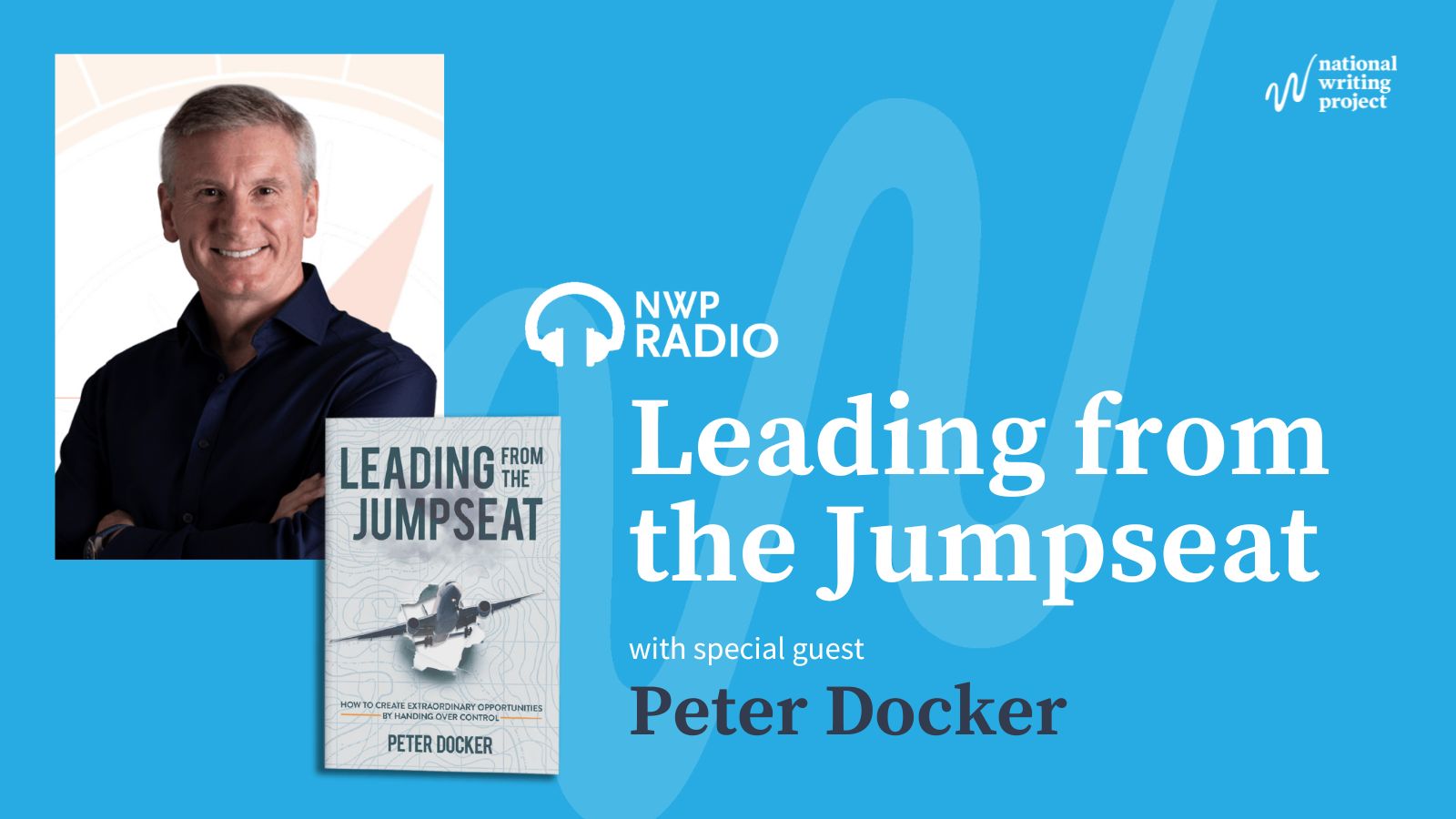 Leading from the Jumpseat graphic with photo of Peter Docker and Book Cover